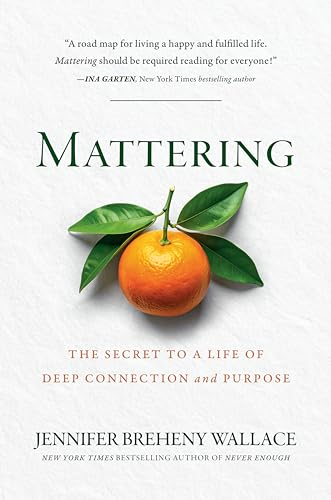 Mattering by Jennifer Breheny Wallace